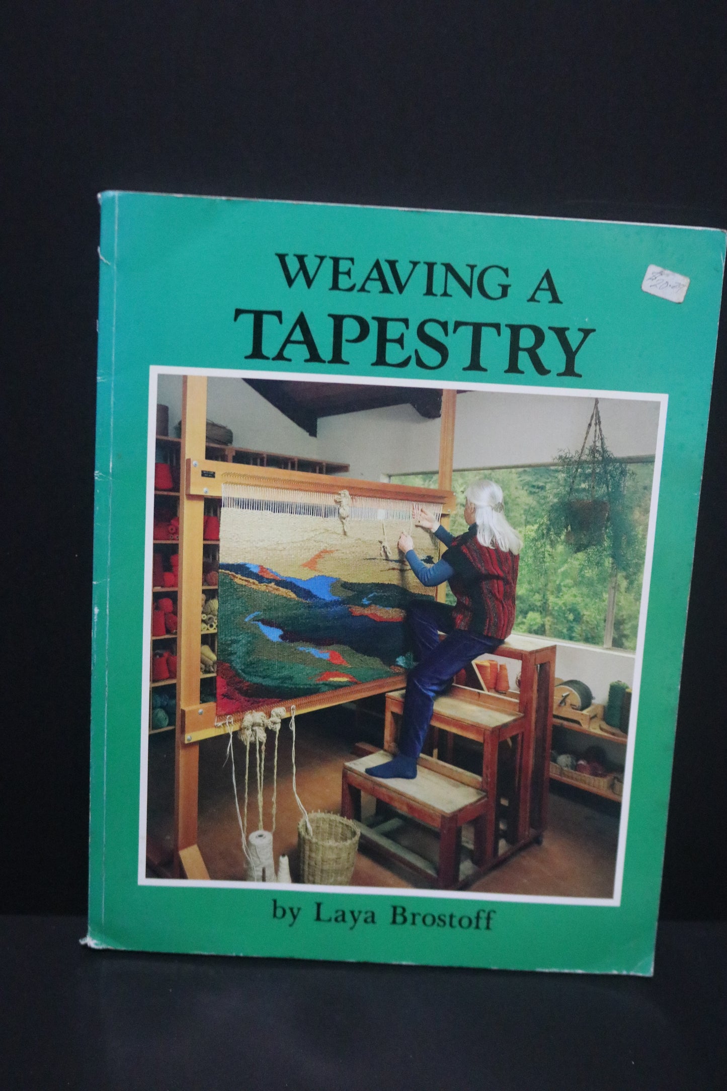 VTG 80s Weaving a Tapestry Softcover Book by Laya Brostoff